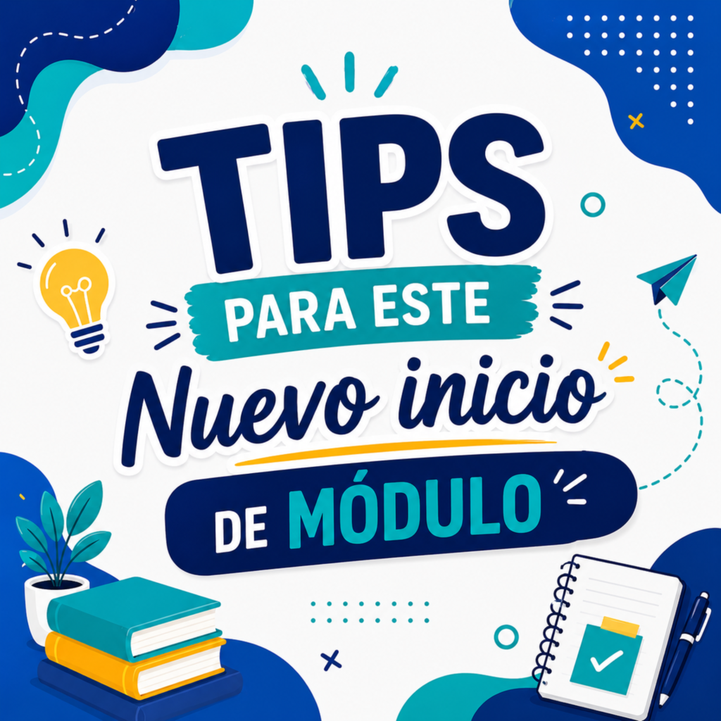 Tips para un nuevo inicio de módulo